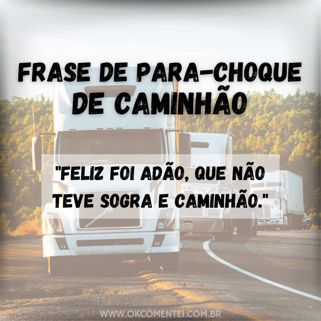 As 75 melhores frases de para-choque de caminhão