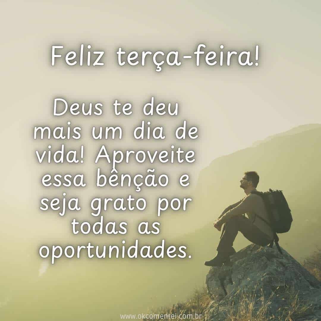 Terca Bom dia, terça-feira: 35 mensagens inspiradoras para começar o dia