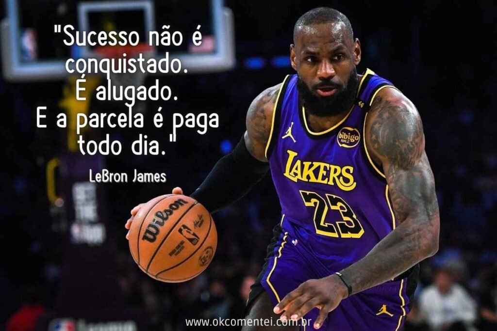15 frases motivacionais de atletas inspiradores que vão transformar sua determinação frases-motivacionais-de-atletas-lebron-james