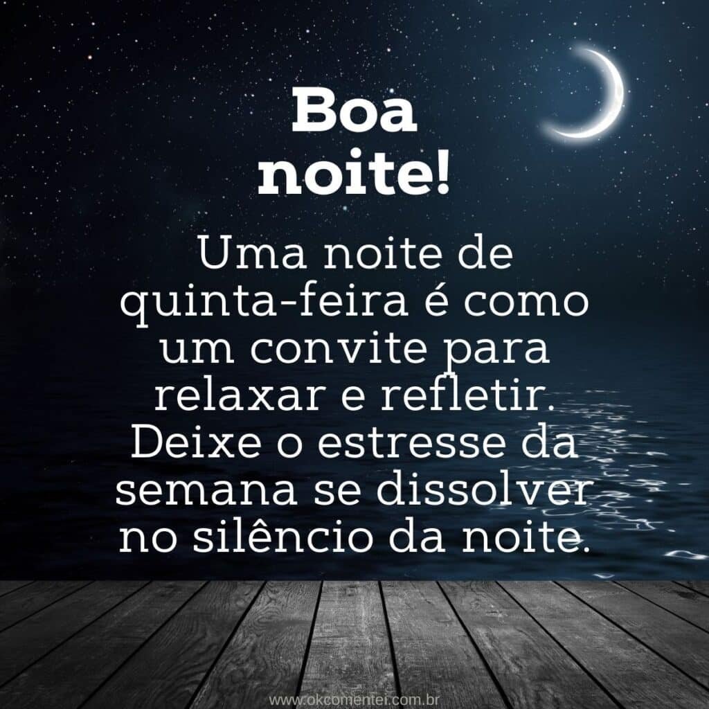 Boa noite, quinta-feira: 52 mensagens para compartilhar boa-noite-quinta-feira