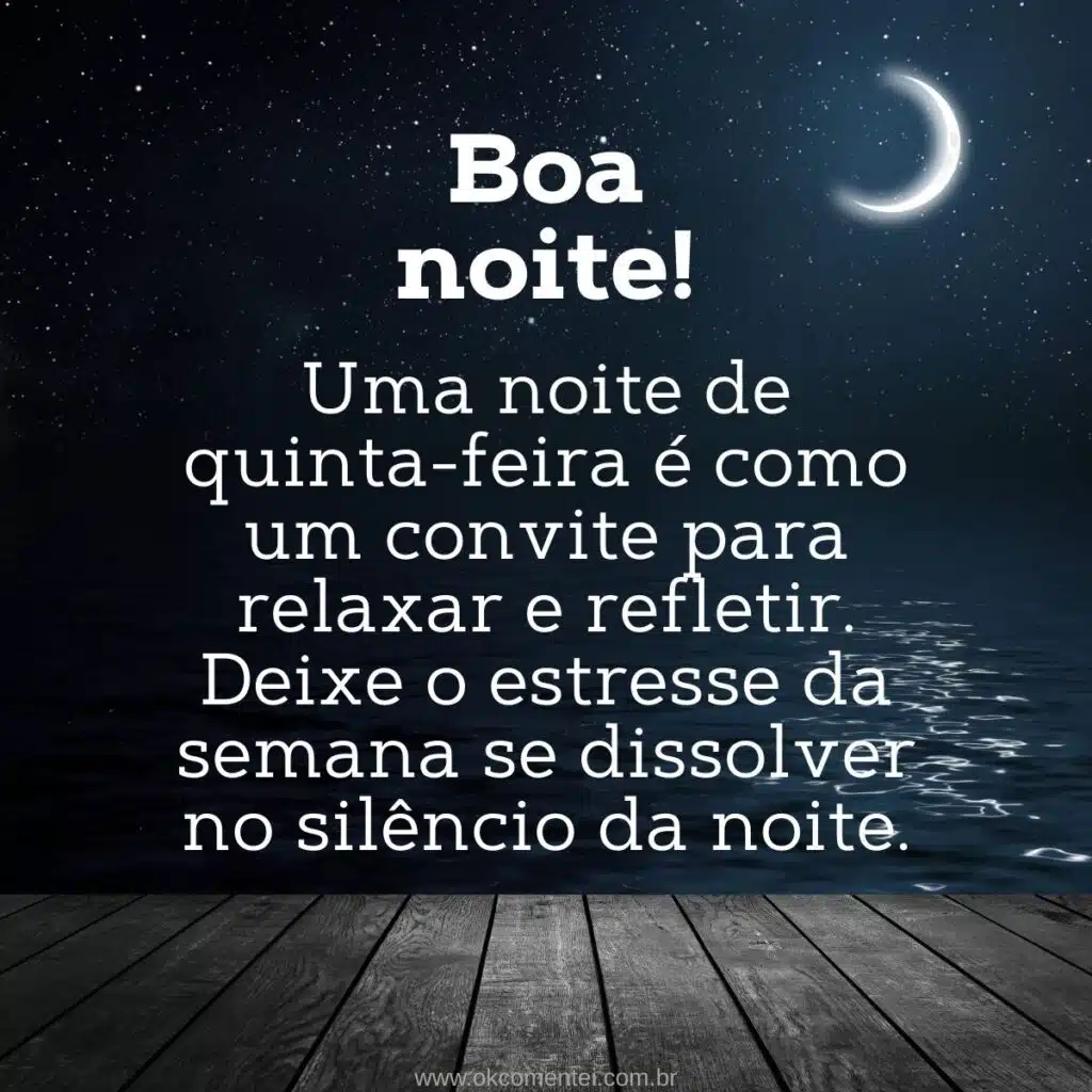Boa noite, quinta-feira: 52 mensagens para compartilhar boa-noite-quinta-feira