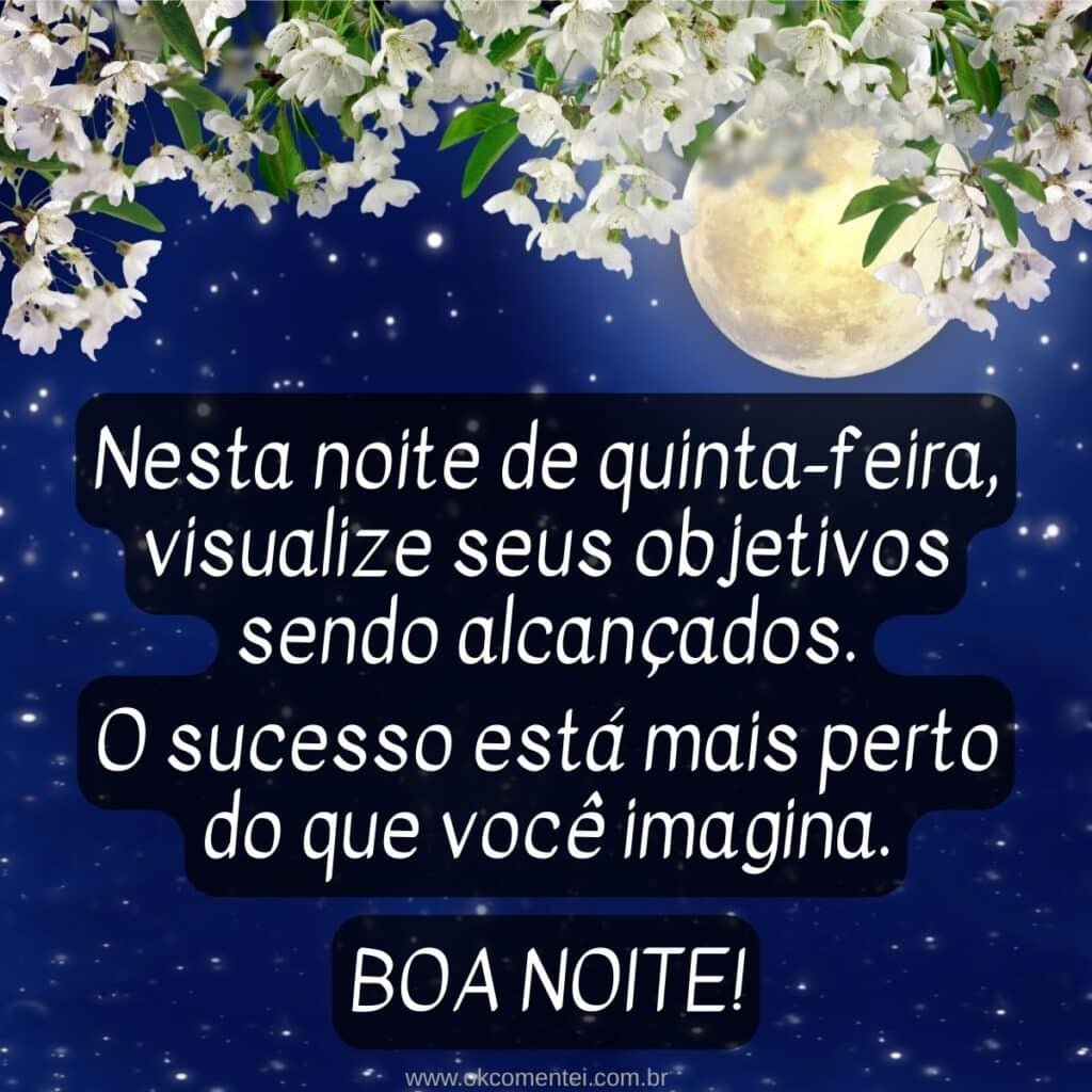 Boa noite, quinta-feira: 52 mensagens para compartilhar boa-noite-quinta-feira