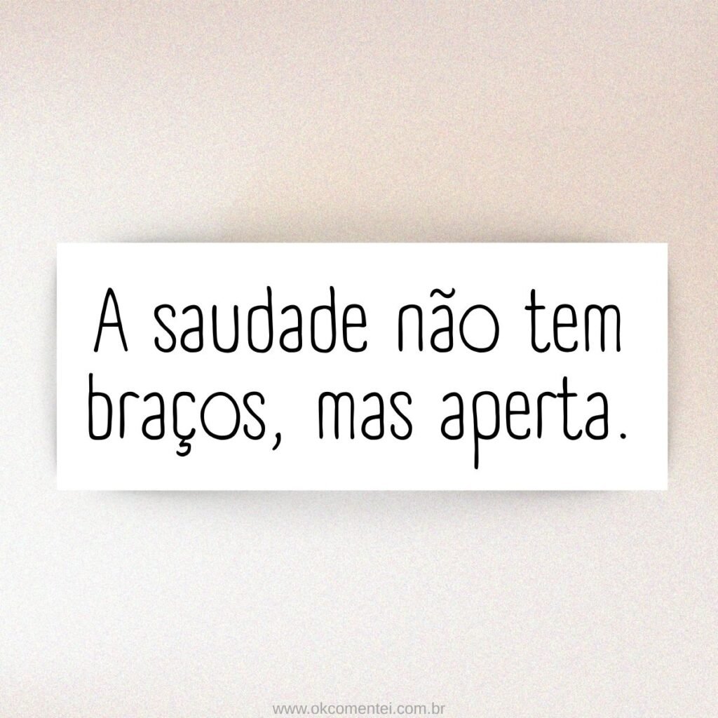 101 frases de saudade que tocam o coração e dizem tudo o que você sente frases-de-saudade