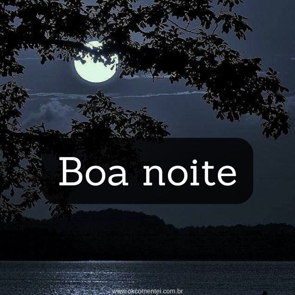 Imagem de boa noite: 31 opções perfeitas para compartilhar imagem-de-boa-noite
