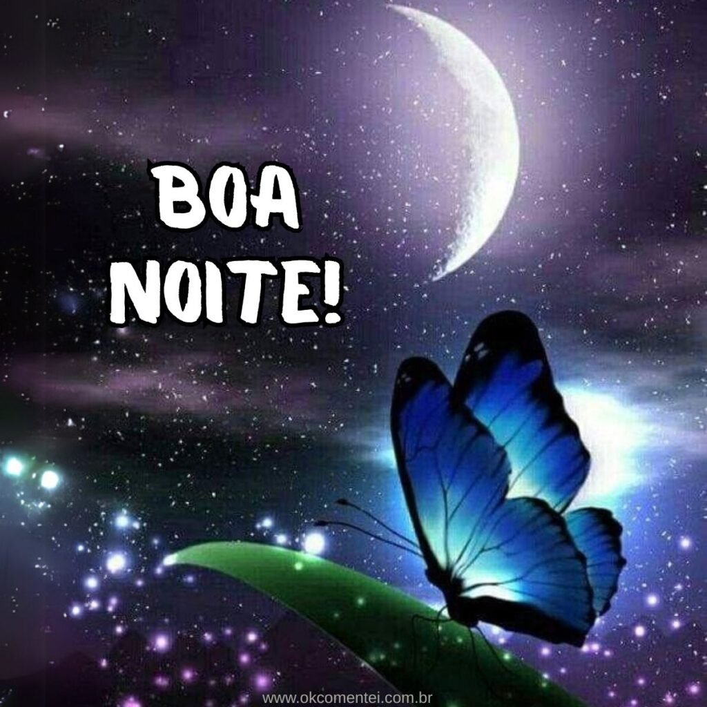 Imagem de boa noite: 31 opções perfeitas para compartilhar imagem-de-boa-noite