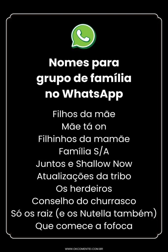 100 nomes para grupo de família no WhatsApp: originais e criativos nomes-PARA-grupo-de-família-whatsapp (1)