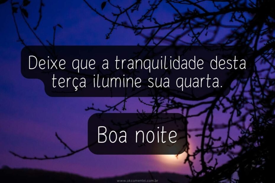 boa-noite-terça-feira