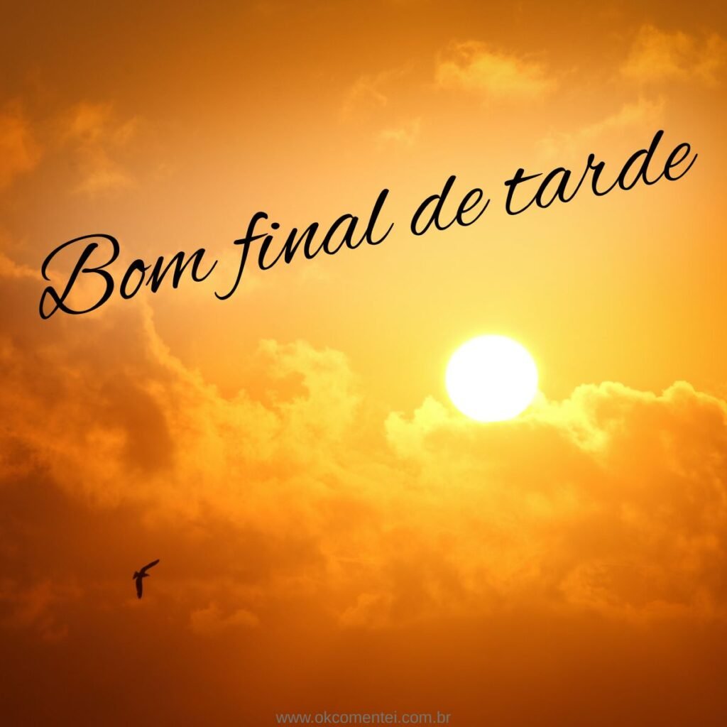 21 imagens de bom final de tarde para compartilhar no WhatsApp bom-final-de-tarde