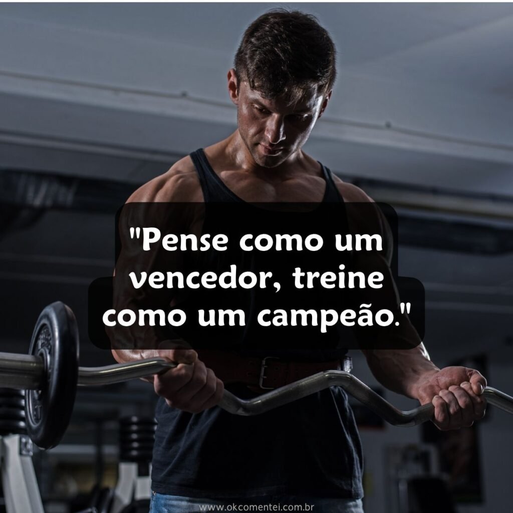 81 frases de treino para status que vão transformar sua motivação frases-de-treino-para-status