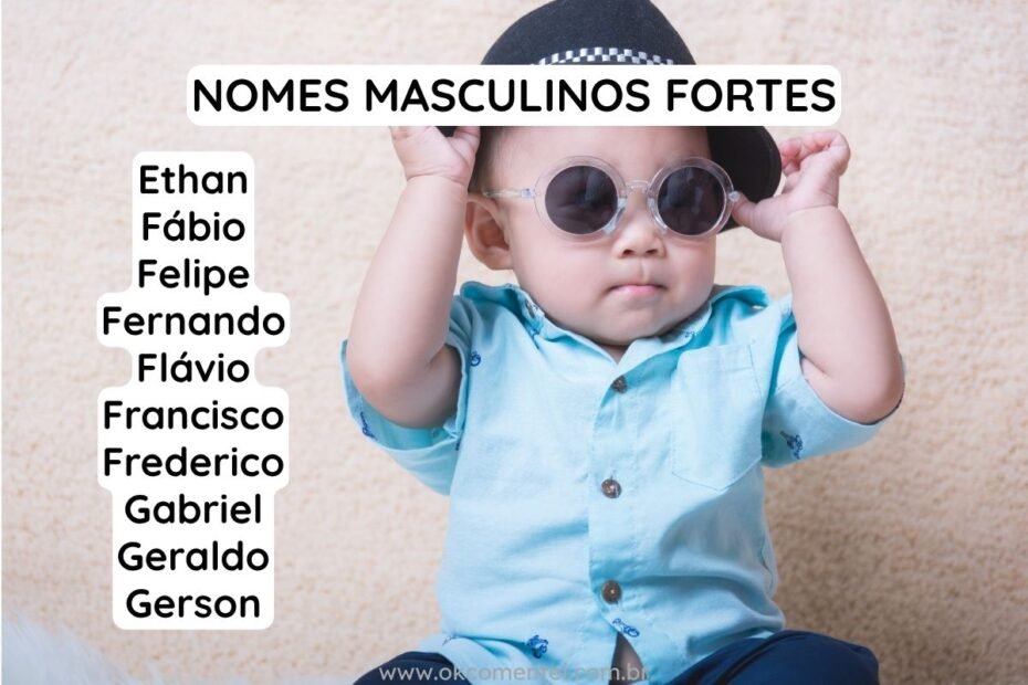 119 nomes masculinos fortes e poderosos