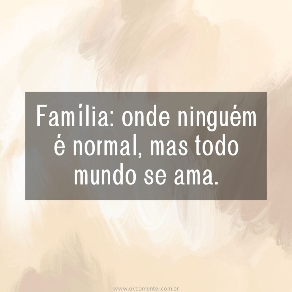93 frases de família que tocam o coração e valorizam os laços familiares frases-de-família