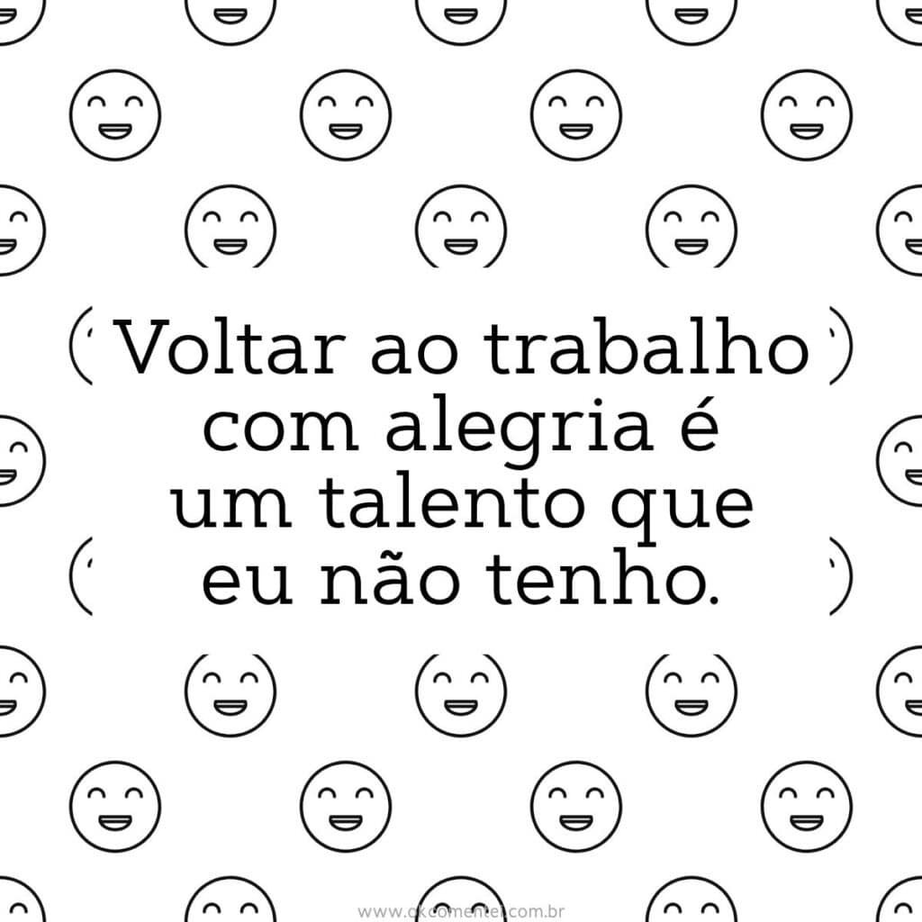 45 frases de volta ao trabalho engraçadas para começar o dia com bom humor frases-de-volta-ao-trabalho-engraçadas