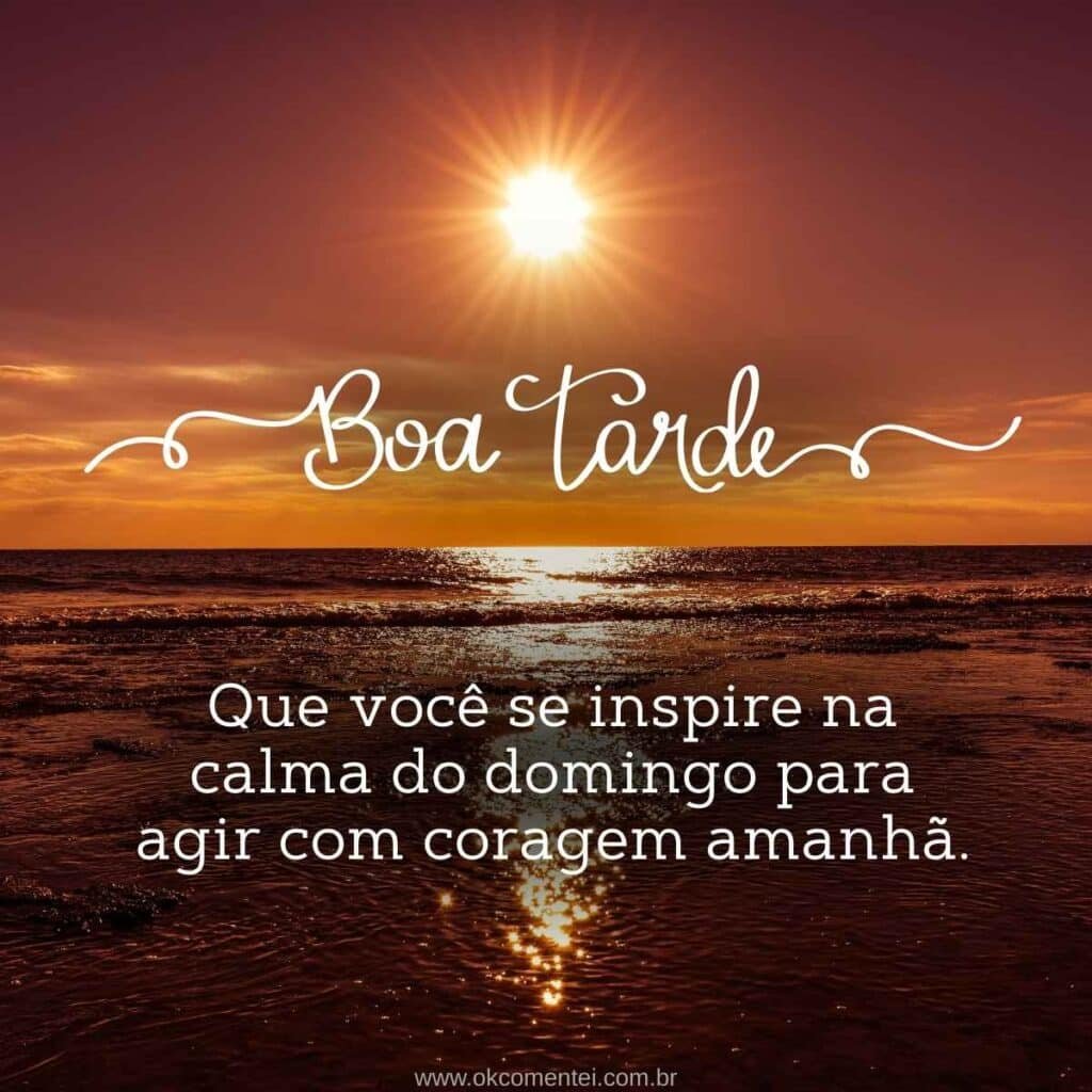 Boa tarde, domingo: 52 mensagens para deixar seu final de semana mais especial boa-tarde-domingo