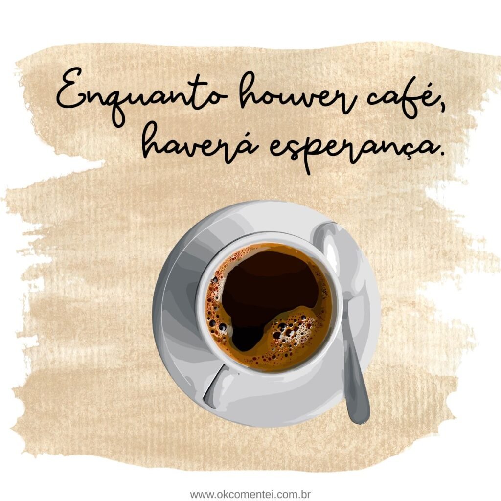 91 frases de café quentinhas para amantes da bebida mais querida do mundo frases-de-café