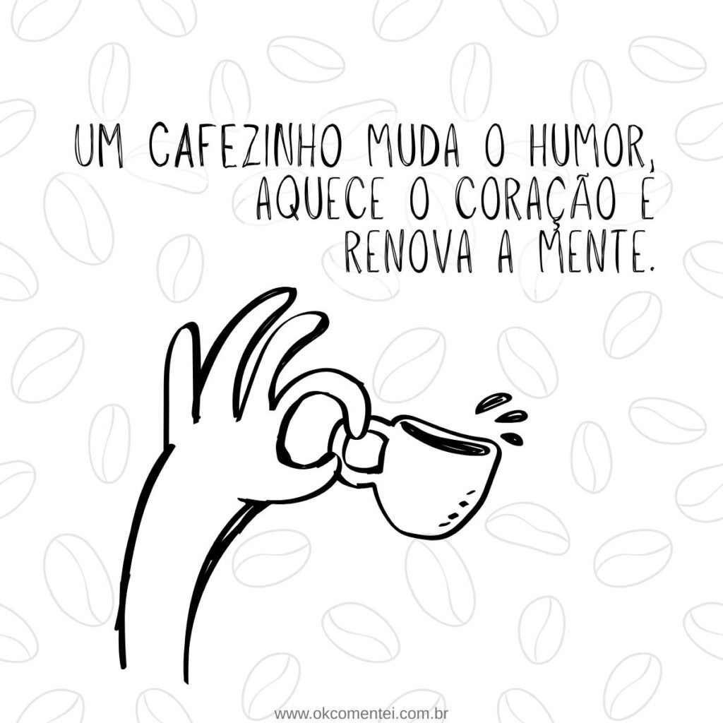 91 frases de café quentinhas para amantes da bebida mais querida do mundo frases-de-café