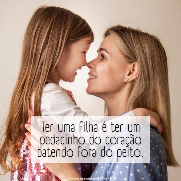 151 frases de mãe para filha para status, legendas e momentos especiais