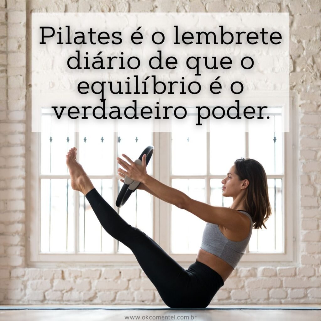 139 frases de Pilates: motivação, equilíbrio e inspiração para corpo e mente frases-de-pilates