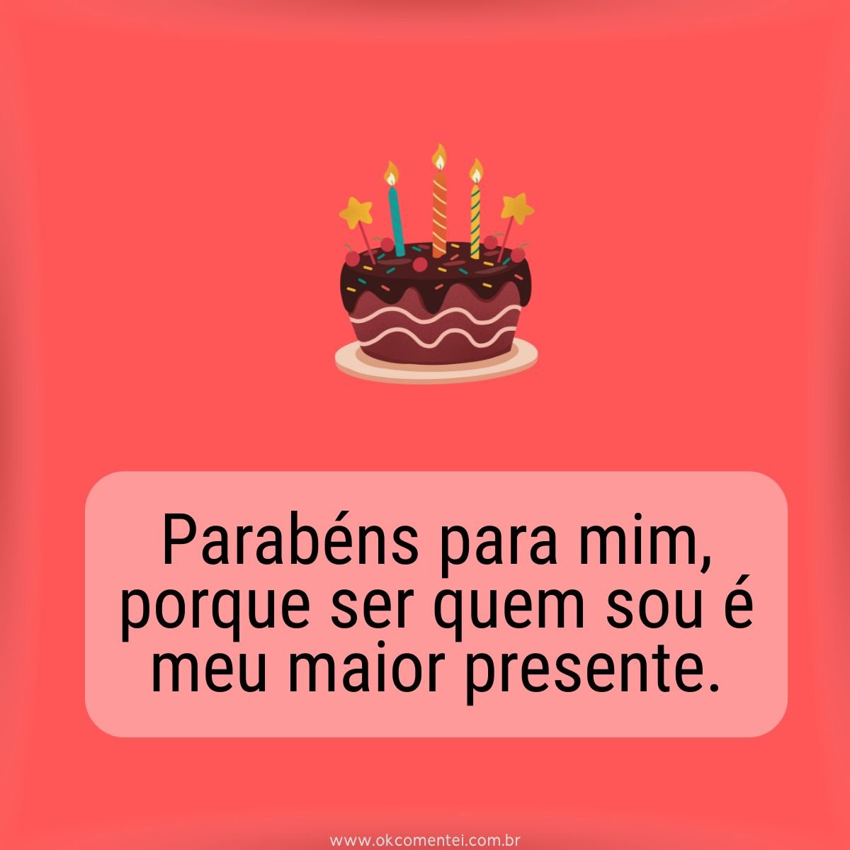 89 frases de parabéns para mim para celebrar a pessoa mais importante ...