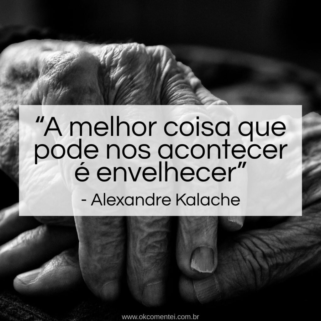 frases-sobre-envelhecimento