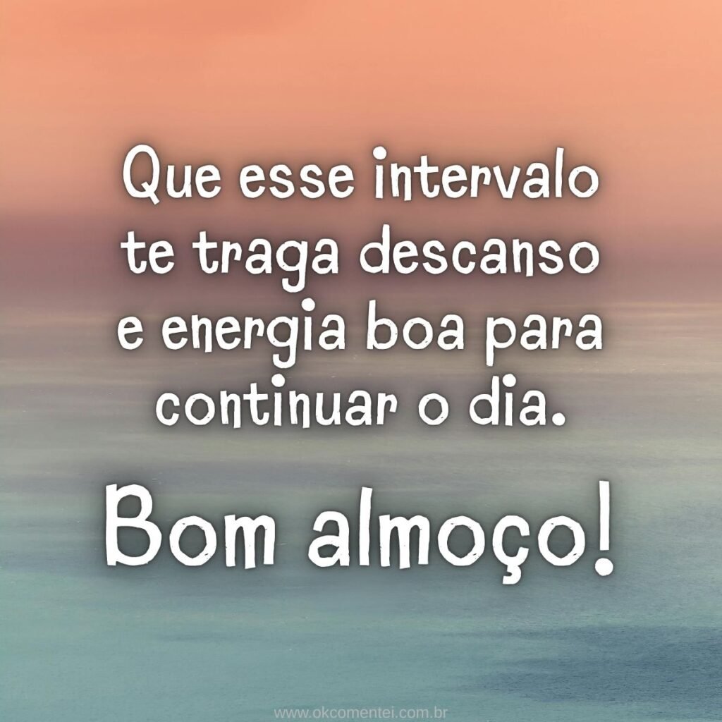 21 mensagens de bom almoço para enviar hoje (com imagens) mensagens-de-bom-almoço
